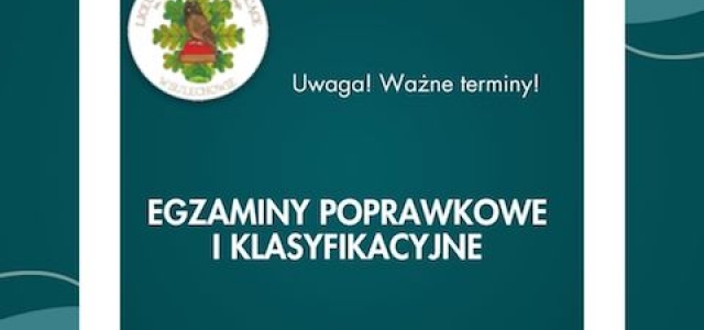 EGZAMINY POPRAWKOWE I KLASYFIKACYJNE